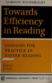 Towards efficiency in reading : ten passages for practice in faster and more efficient reading for students and adults /