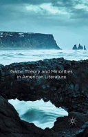 Game theory and minorities in American literature /