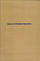 History of the Philadelphia National Bank : a century and a half of Philadelphia banking, 1803-1953 /