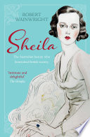 Sheila : the Australian beauty who bewitched British society /