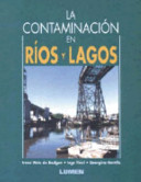 La contaminación en ríos y lagos /