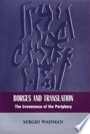 Borges and translation : the irreverence of the periphery /