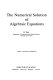 The numerical solution of algebraic equations /