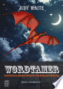 Wordtamer : activities to inspire creative thinking and writing at KS2 /