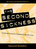 The second sickness : contradictions of capitalist health care /