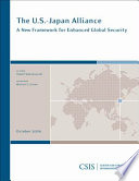 The u.s.-japan alliance : a new framework for enhanced global security /