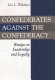 Confederates against the Confederacy : essays on leadership and loyalty /
