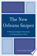 The New Orleans sniper : a phenomenological case study of constituting the other /
