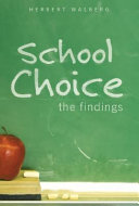 School choice : the findings /