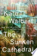 The sunken cathedral : a novel /