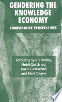 Gendering the Knowledge Economy : Comparative Perspectives /