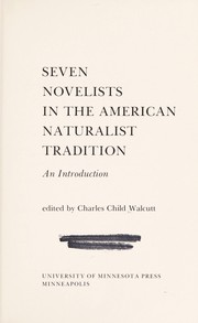 Seven novelists in the American naturalist tradition : an introduction /