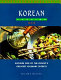 Korean cooking : explore one of the orient's greatest culinary secrets /