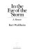 In the eye of the storm : a memoir /