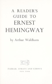 A reader's guide to Ernest Hemingway.