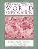 Who was who in world exploration /