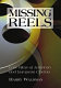 Missing reels : lost films of American and European cinema /