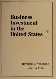 Business investment in the United States : a guide to federal and state incentive programs, laws, and restrictions /