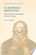 In-between identities : signs of Islam in contemporary American writing /