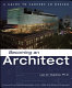 Becoming an architect : a guide to careers in design /