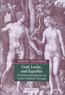 God, Locke, and equality : Christian foundations of John Locke's political thought /