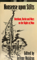 'Nonsense upon stilts' : Bentham, Burke, and Marx on the rights of man /