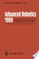 Advanced Robotics: 1989 : Proceedings of the 4th International Conference on Advanced Robotics Columbus, Ohio, June 13-15, 1989 /