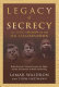 Legacy of secrecy : the long shadow of the JFK assassination /