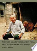 Modernising agrifood chains in China : implications for rural development /