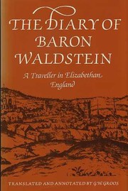 The diary of Baron Waldstein : a traveller in Elizabethan England /