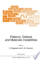 Patterns, Defects and Materials Instabilities /