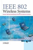IEEE 802 wireless systems : protocols, multi-hop mesh/relaying, performance and spectrum coexistence /