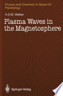 Plasma Waves in the Magnetosphere /