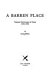 A barren place : national servicemen in Korea, 1950-1954 /