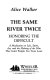 The same river twice : honoring the difficult : a meditation of life, spirit, art, and the making of the film, The color purple, ten years later /