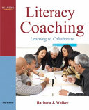 Literacy coaching : learning to collaborate /