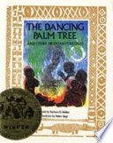 The dancing palm tree and other Nigerian folktales /