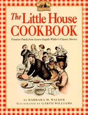 The Little house cookbook : frontier foods from Laura Ingalls Wilder's classic stories /