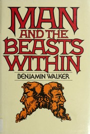 Man and the beasts within : the encyclopedia of the occult, the esoteric, and the supernatural /