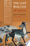 The lost wolves of Japan /