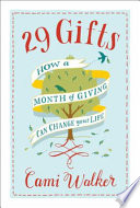29 gifts : how a month of giving can change your life /