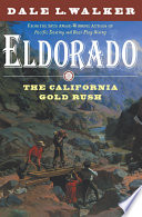 Eldorado : the California Gold Rush /