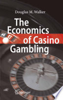 The economics of casino gambling /