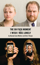 The oh fuck moment : I wish I was lonely /