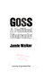 Goss : a political biography /