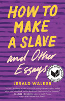 How to make a slave and other essays /