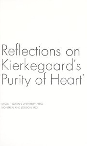 To will one thing ; reflections on Kierkegaard's Purity of heart /