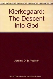 Kierkegaard, the descent into God /