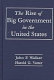 The rise of big government in the United States /