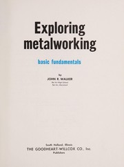 Exploring metalworking : basic fundamentals /